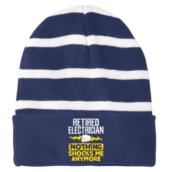 Retired Electrician Nothing Shocks Me Anymore Striped Beanie with Solid Band