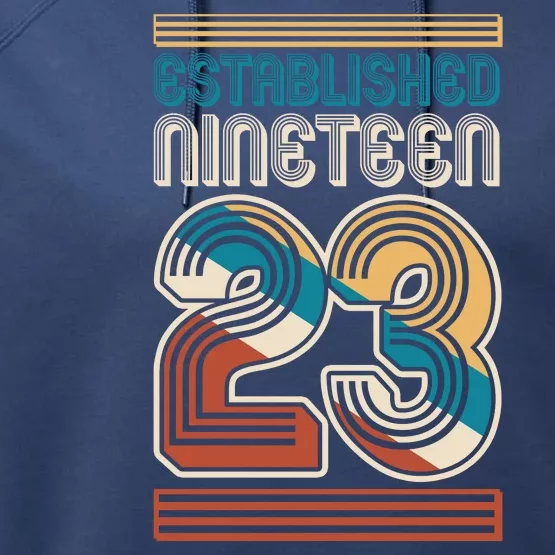 Retro Established Nineteen 23 1923 100th Birthday Performance Fleece Hoodie