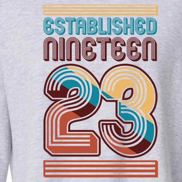 Retro Established Nineteen 23 1923 100th Birthday Cropped Pullover Crew