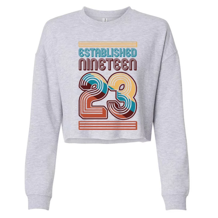 Retro Established Nineteen 23 1923 100th Birthday Cropped Pullover Crew