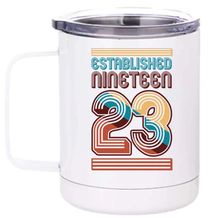 Retro Established Nineteen 23 1923 100th Birthday Front & Back 12oz Stainless Steel Tumbler Cup