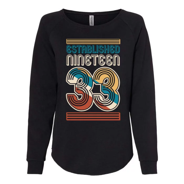 Retro Established Nineteen 33 1933 90th Birthday Womens California Wash Sweatshirt