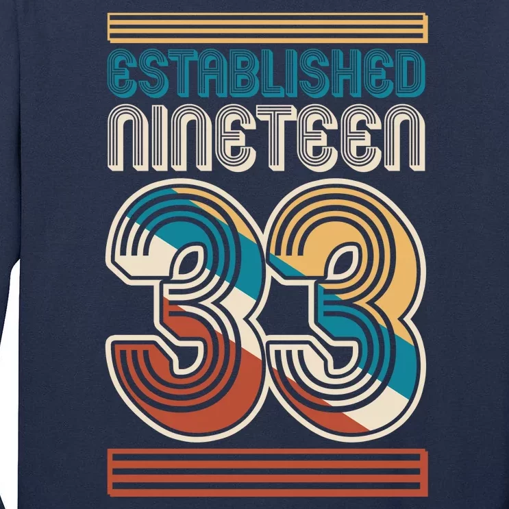 Retro Established Nineteen 33 1933 90th Birthday Tall Long Sleeve T-Shirt