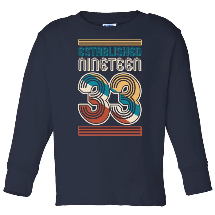 Retro Established Nineteen 33 1933 90th Birthday Toddler Long Sleeve Shirt