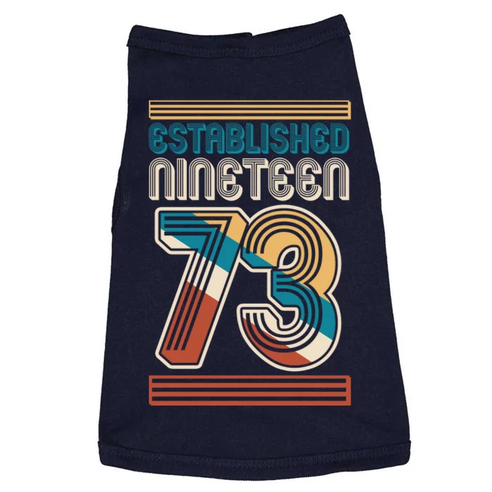 Retro Established Nineteen 73 1973 50th Birthday Doggie Tank