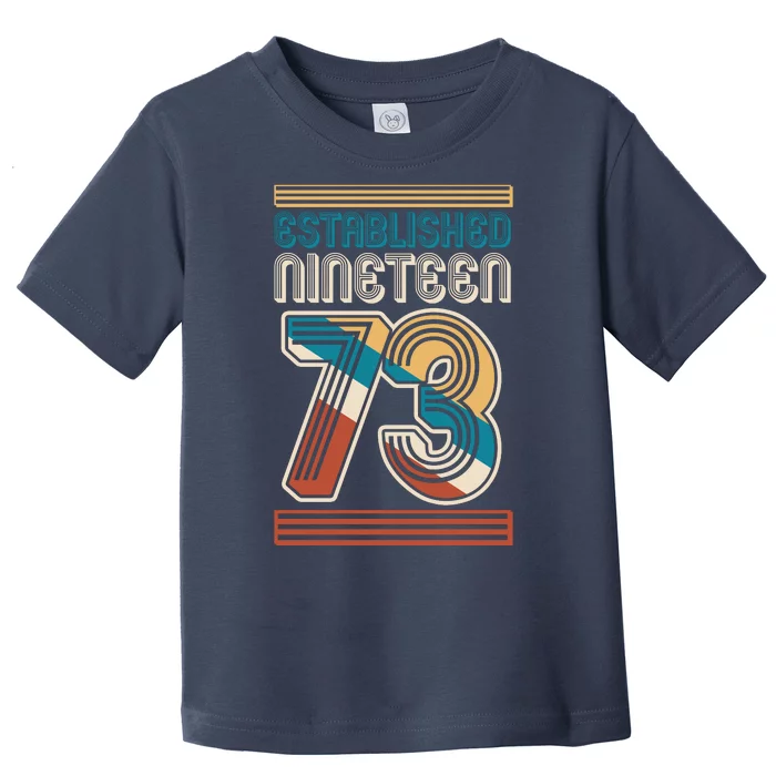 Retro Established Nineteen 73 1973 50th Birthday Toddler T-Shirt