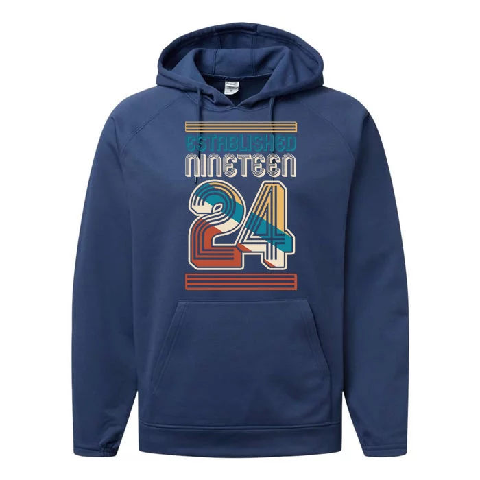 Retro Established Nineteen 24 1924 100th Birthday Performance Fleece Hoodie