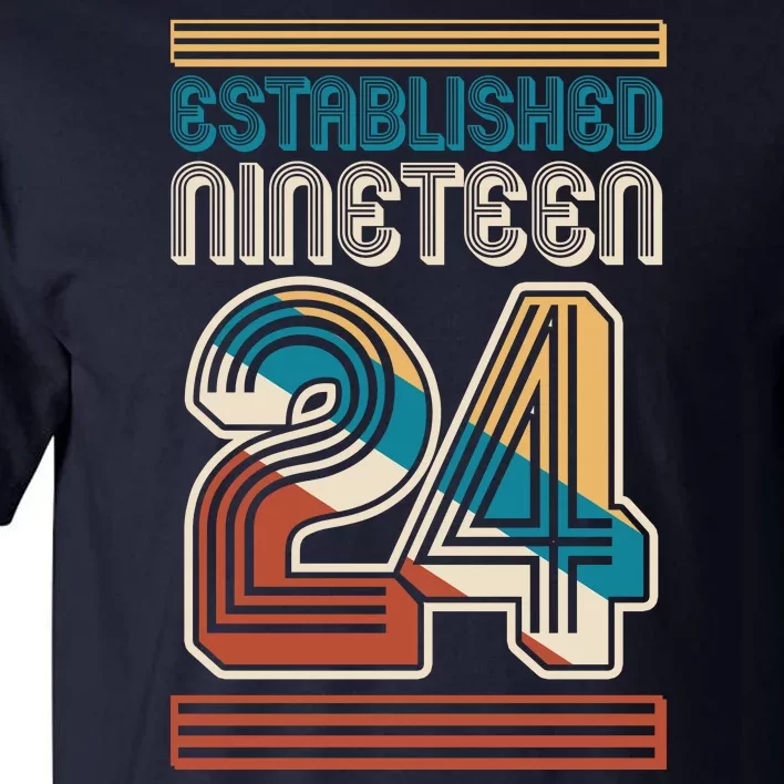 Retro Established Nineteen 24 1924 100th Birthday Tall T-Shirt