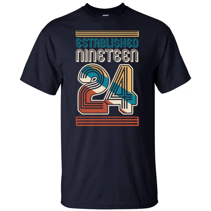 Retro Established Nineteen 24 1924 100th Birthday Tall T-Shirt