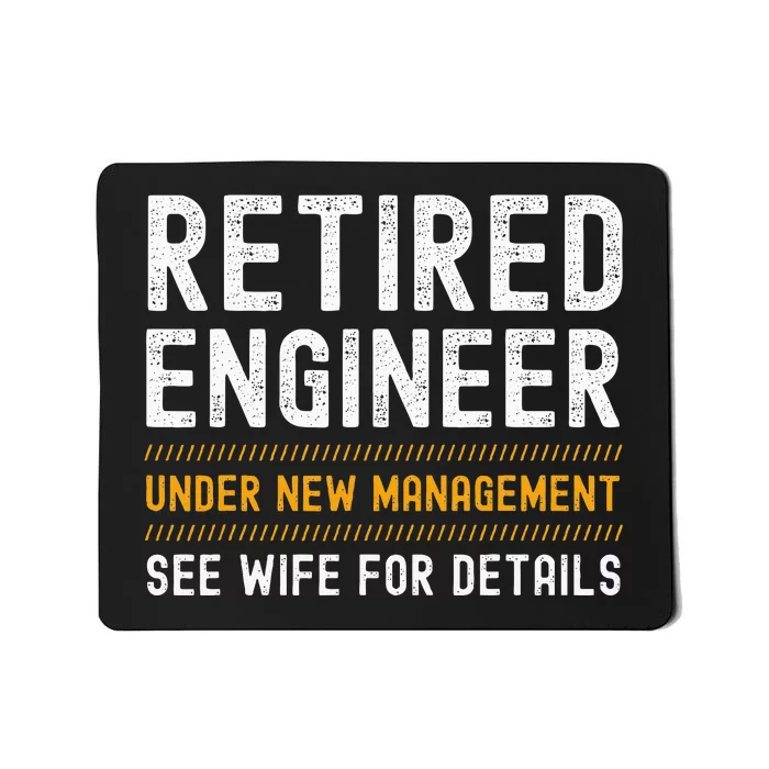 Retirement Engineer Novelty Gift Retired Engineer Mousepad