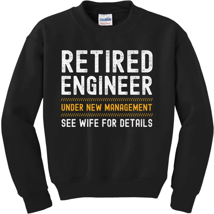 Retirement Engineer Novelty Gift Retired Engineer Kids Sweatshirt