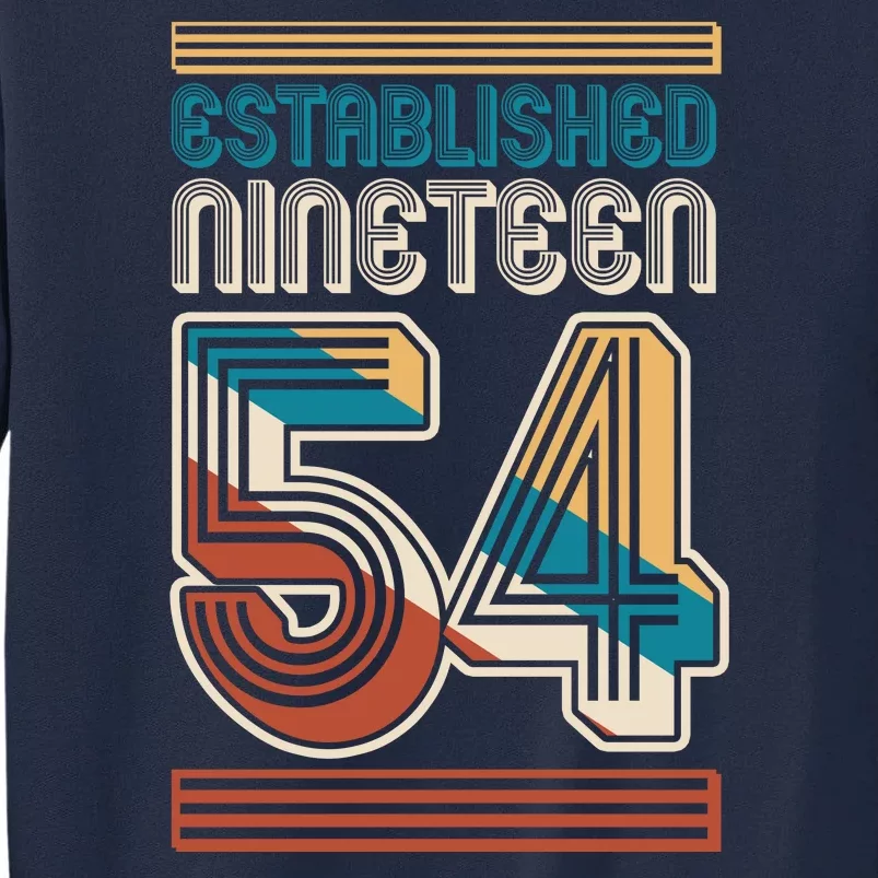 Retro Established Nineteen 54 1954 70th Birthday Tall Sweatshirt