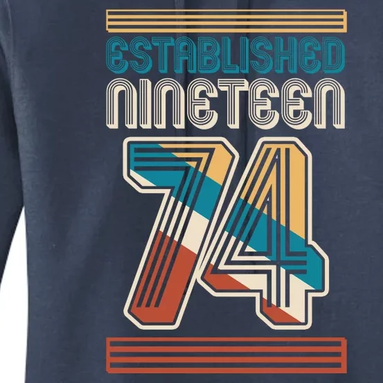 Retro Established Nineteen 74 1974 50th Birthday Women's Pullover Hoodie