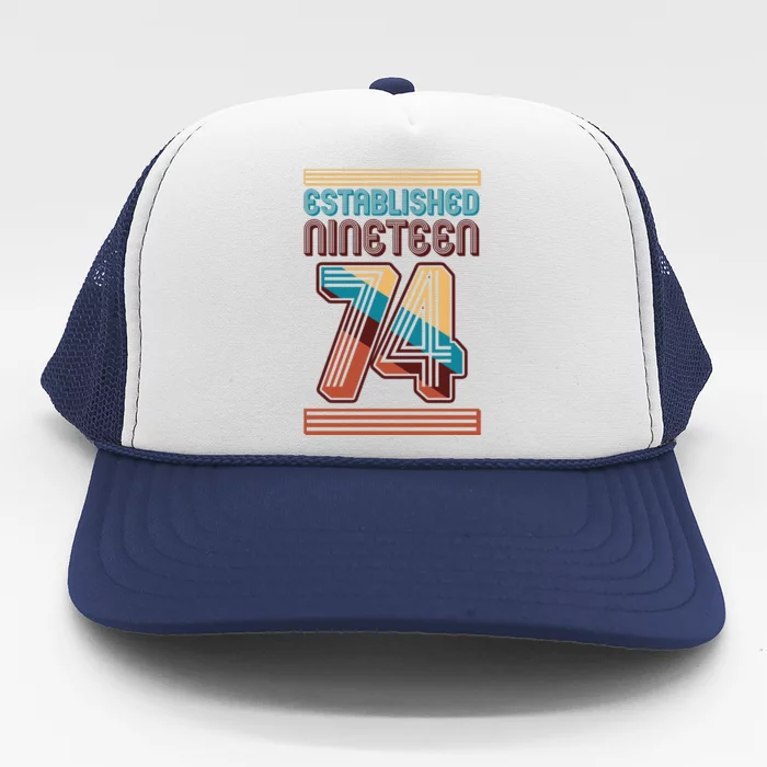 Retro Established Nineteen 74 1974 50th Birthday Trucker Hat