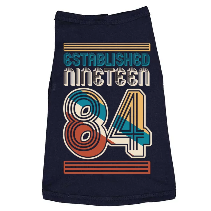 Retro Established Nineteen 84 1984 40th Birthday Doggie Tank