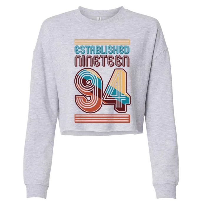 Retro Established Nineteen 94 1994 30th Birthday Cropped Pullover Crew