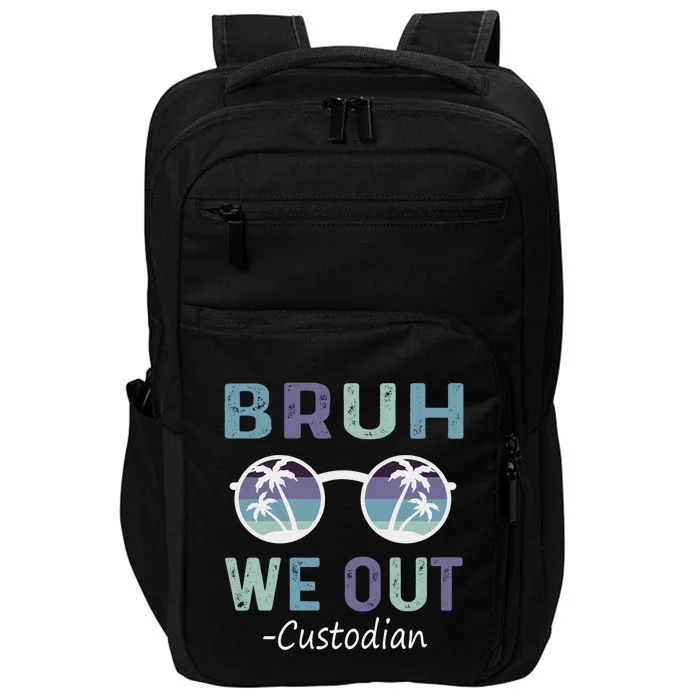 Retro End Of School Year Vintage Bruh We Out Custodian Gift Impact Tech Backpack