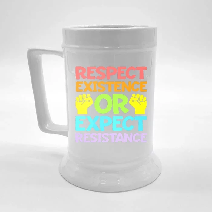 Respect Existence Or Expect Resistance Front & Back Beer Stein