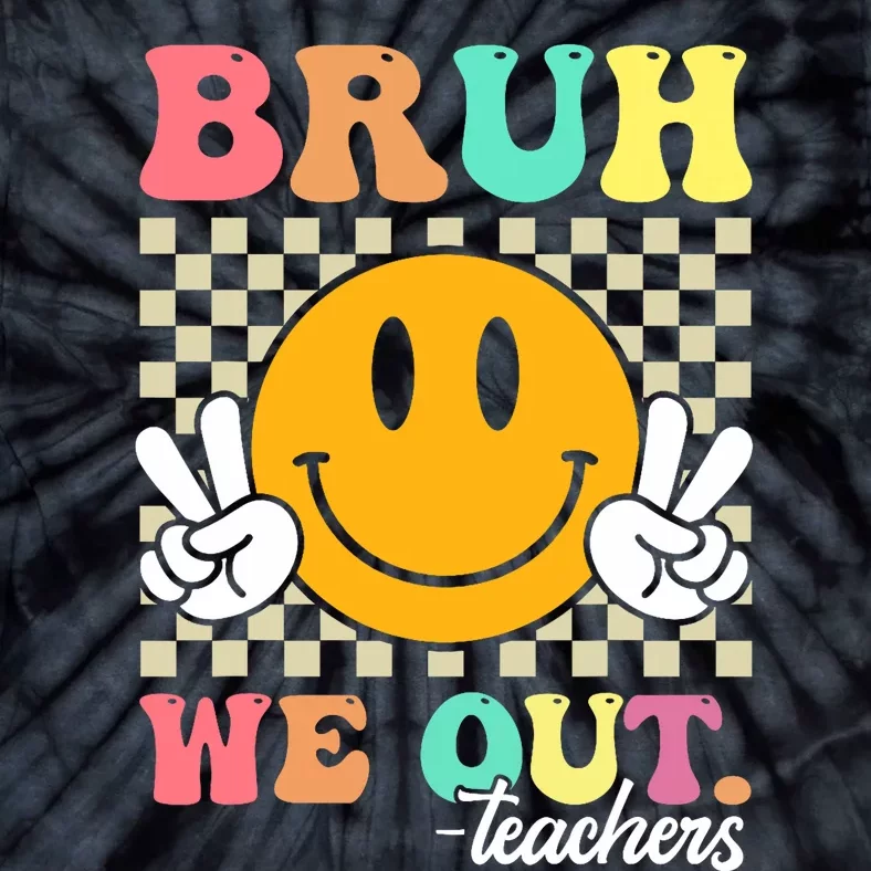 Retro End Of School Year Teacher Summer Bruh We Out Teachers Tie-Dye T-Shirt