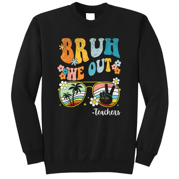 Retro End Of School Year Summer Funny Glasses Bruh We Out Teachers Gift Sweatshirt