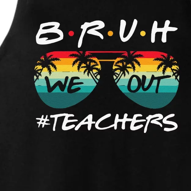 Retro End Of School Year Teacher Summer Bruh We Out Teachers Ladies Tri-Blend Wicking Tank