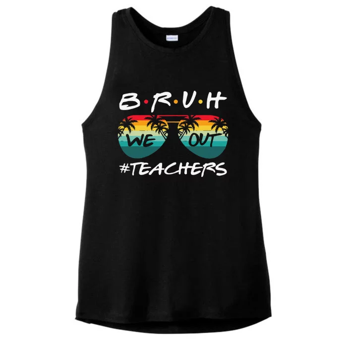 Retro End Of School Year Teacher Summer Bruh We Out Teachers Ladies Tri-Blend Wicking Tank