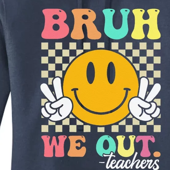 Retro End Of School Year Teacher Summer Bruh We Out Teachers Women's Pullover Hoodie