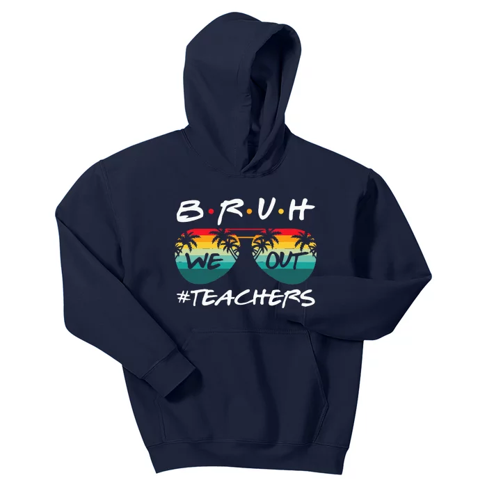 Retro End Of School Year Teacher Summer Bruh We Out Teachers Kids Hoodie