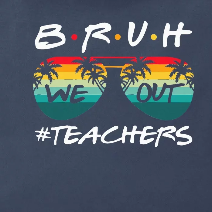 Retro End Of School Year Teacher Summer Bruh We Out Teachers Zip Tote Bag