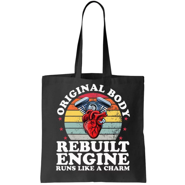 Rebuilt Engine Open Heart Surgery Recovery Survivor Tote Bag