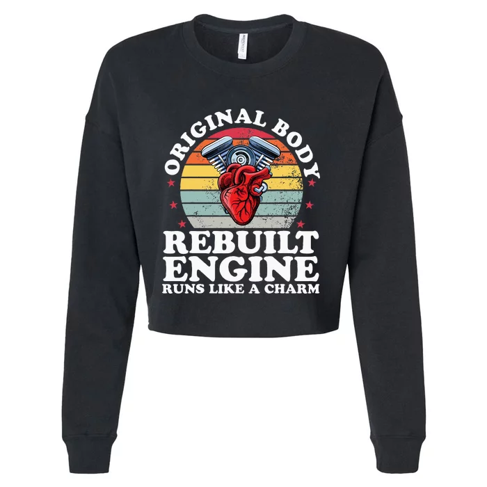 Rebuilt Engine Open Heart Surgery Recovery Survivor Cropped Pullover Crew