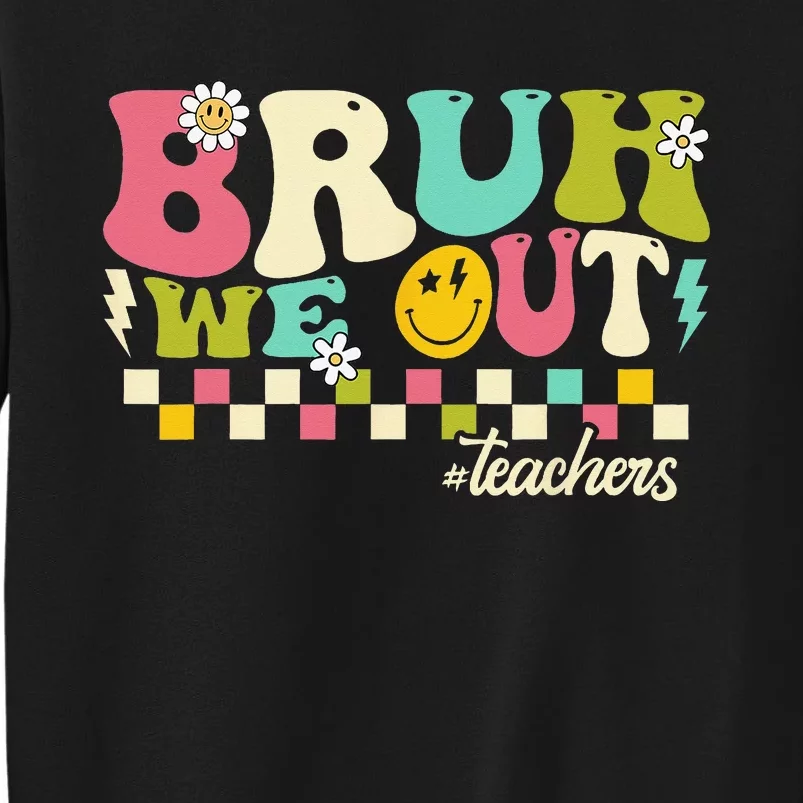 Retro End Of School Year Teacher Summer Bruh We Out Teachers Sweatshirt