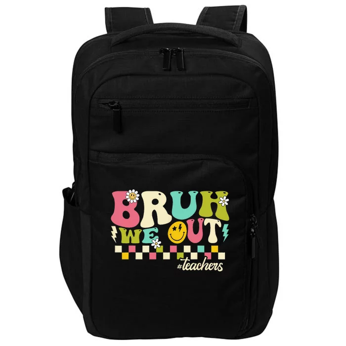 Retro End Of School Year Teacher Summer Bruh We Out Teachers Impact Tech Backpack