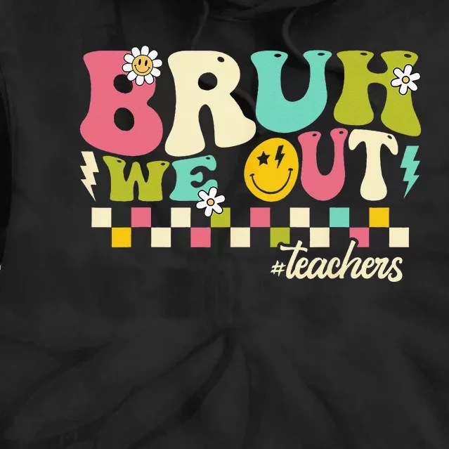 Retro End Of School Year Teacher Summer Bruh We Out Teachers Tie Dye Hoodie