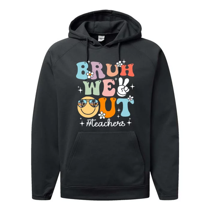 Retro End Of School Year Teacher Summer Bruh We Out Teachers Performance Fleece Hoodie