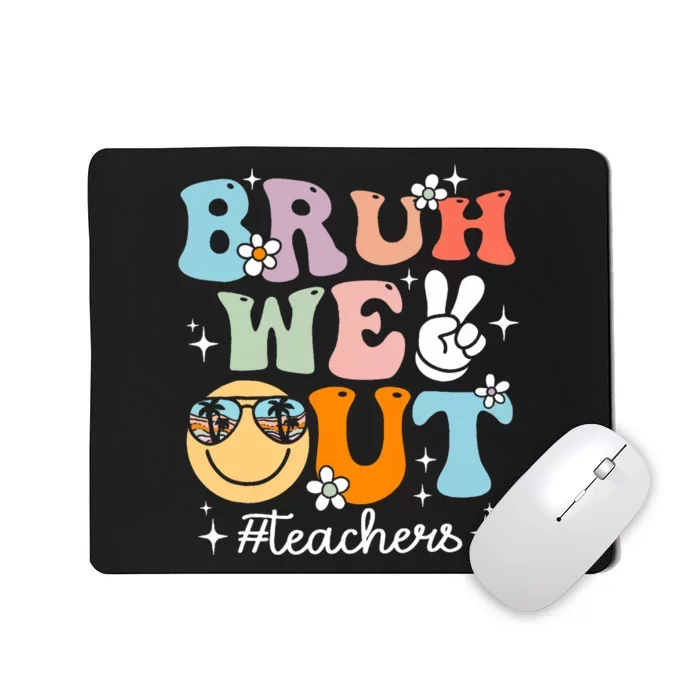 Retro End Of School Year Teacher Summer Bruh We Out Teachers Mousepad