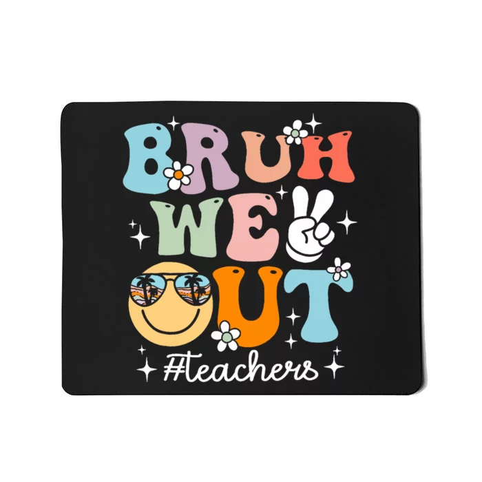 Retro End Of School Year Teacher Summer Bruh We Out Teachers Mousepad