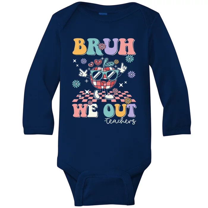 Retro End Of School Year Teacher Summer Bruh We Out Teachers Baby Long Sleeve Bodysuit