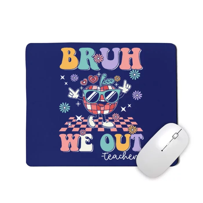 Retro End Of School Year Teacher Summer Bruh We Out Teachers Mousepad