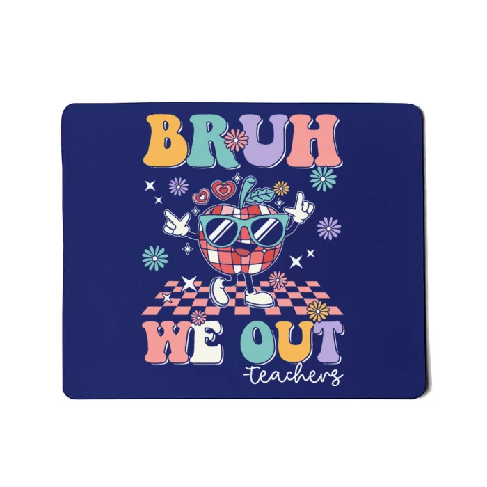 Retro End Of School Year Teacher Summer Bruh We Out Teachers Mousepad