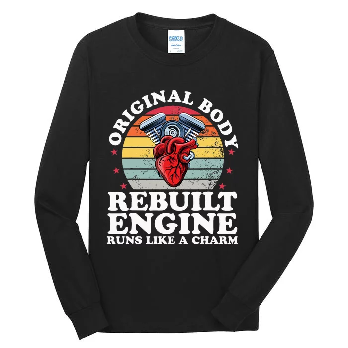 Rebuilt Engine Open Heart Surgery Recovery Survivor Tall Long Sleeve T-Shirt