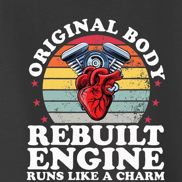 Rebuilt Engine Open Heart Surgery Recovery Survivor Toddler T-Shirt