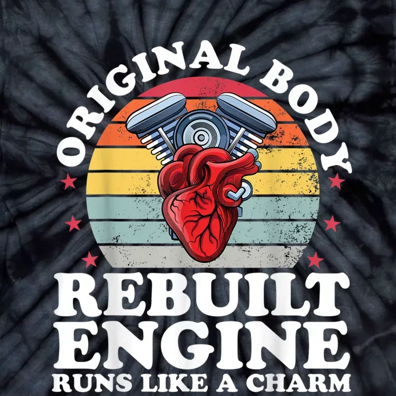 Rebuilt Engine Open Heart Surgery Recovery Survivor Men Gift Tie-Dye T-Shirt