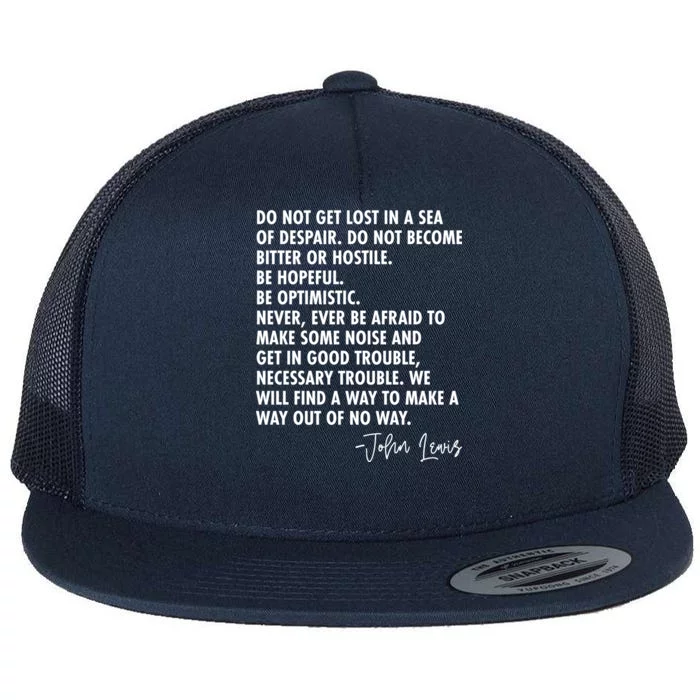 Rep John Lewis Quote RIP Tribute Flat Bill Trucker Hat