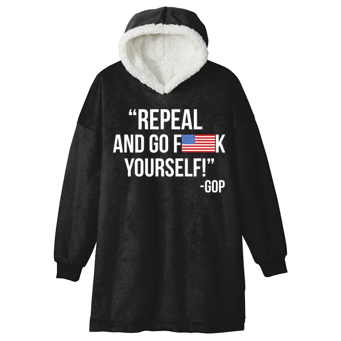 Repeal and Go F Yourself - GOP USA FLAG Hooded Wearable Blanket