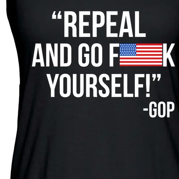 Repeal and Go F Yourself - GOP USA FLAG Ladies Essential Flowy Tank