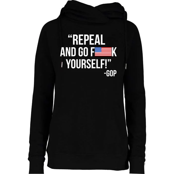 Repeal and Go F Yourself - GOP USA FLAG Womens Funnel Neck Pullover Hood