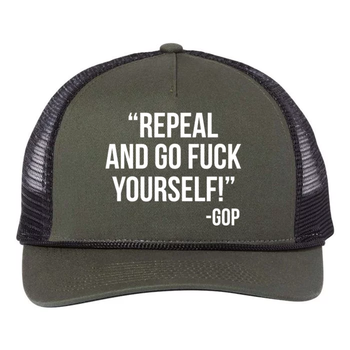 Repeal and Go Fuck Yourself GOP on Obama Care Retro Rope Trucker Hat Cap