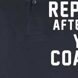 Repeat After Me Yes Coach Softstyle Adult Sport Polo