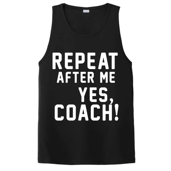 Repeat after me, YES COACH Performance Tank